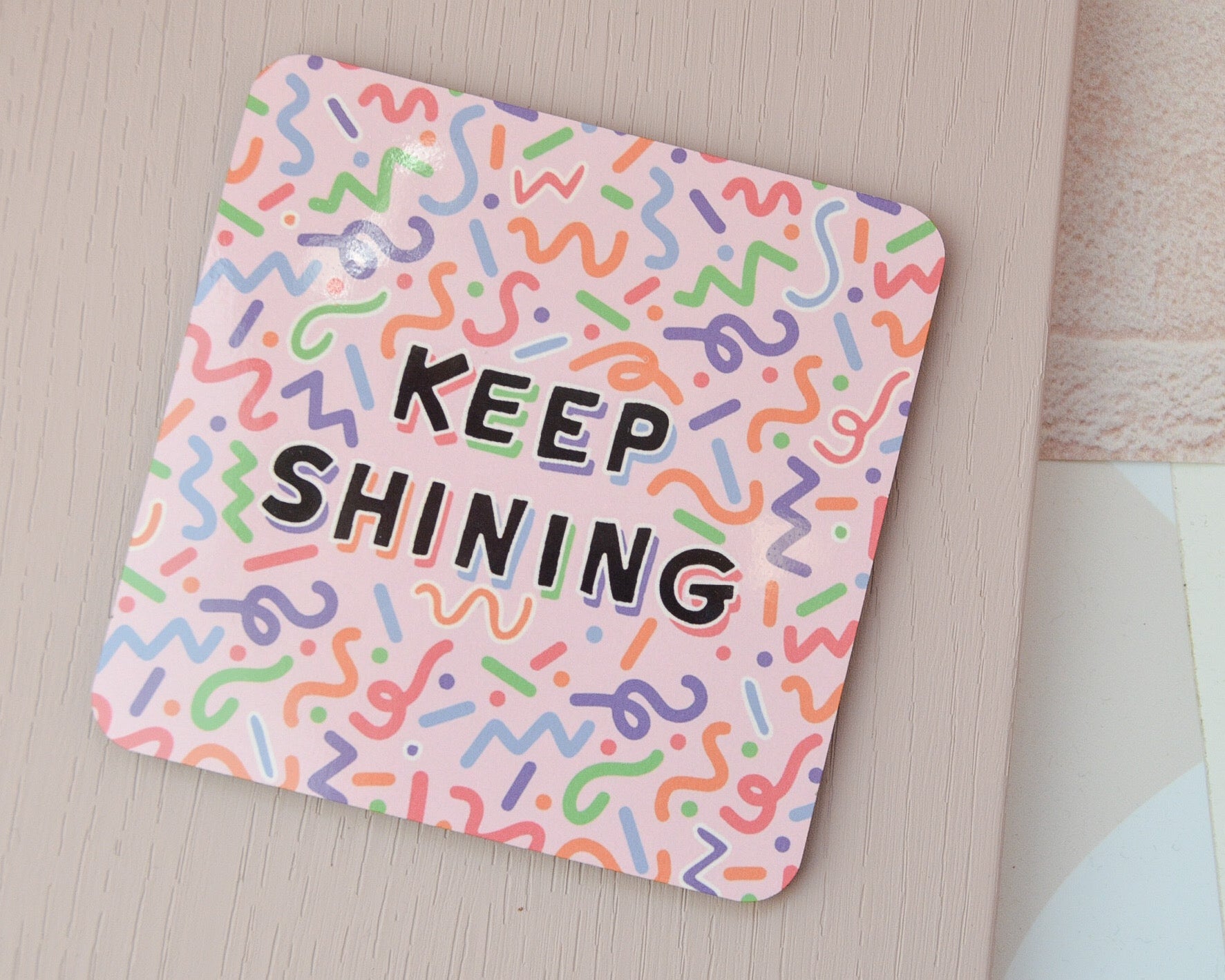 Keep Shining Coaster