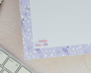 A5 Notes & Ideas Pad - You Make My Dreams
