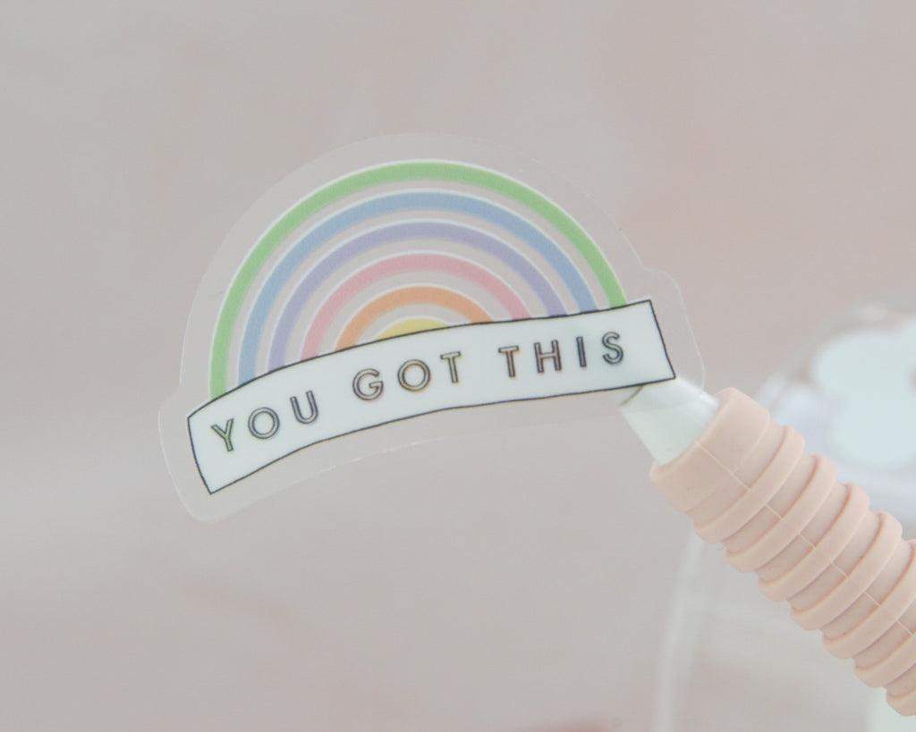 You Got This Clear Rainbow Sticker - You Make My Dreams