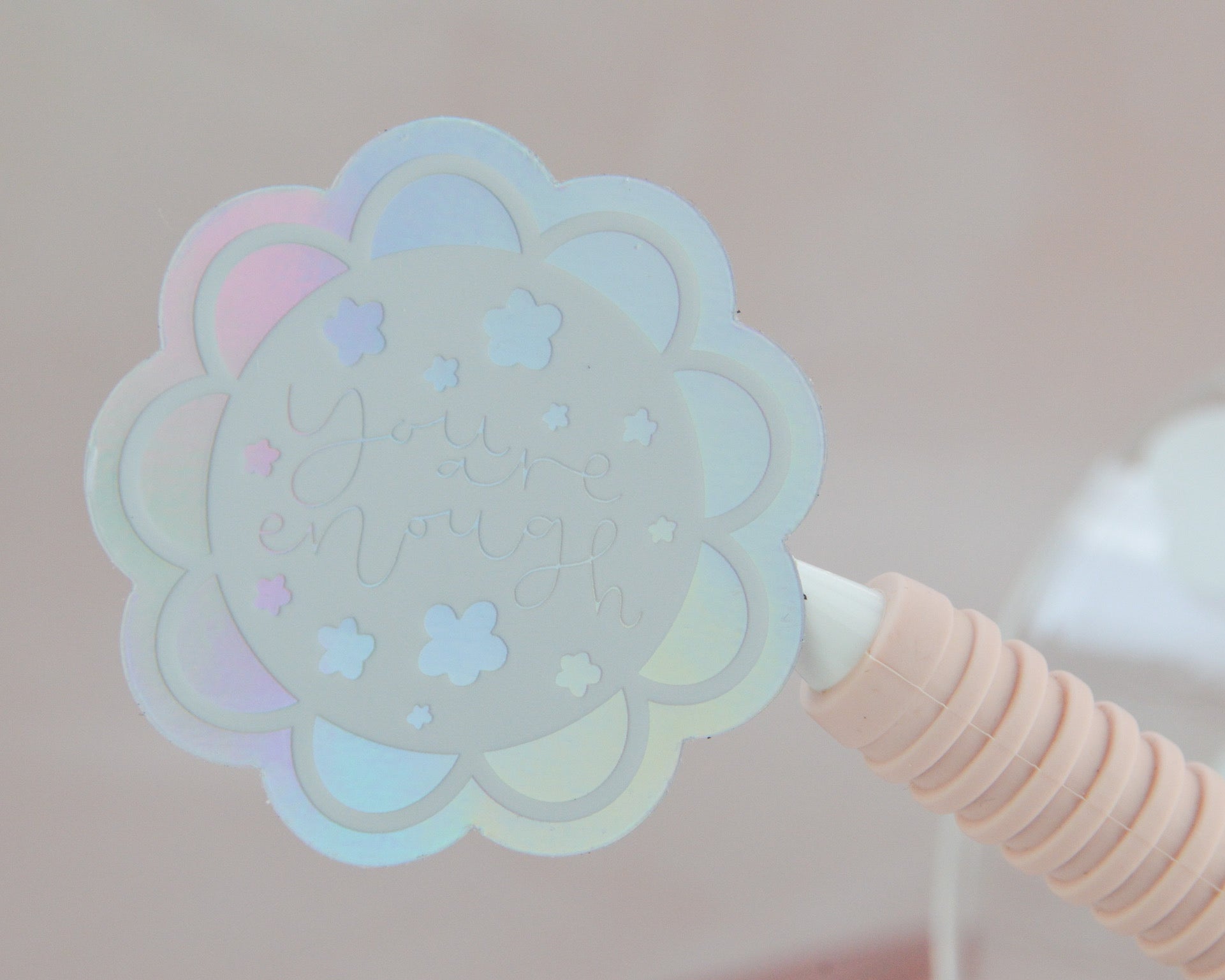 You Are Enough Holographic Sticker - You Make My Dreams