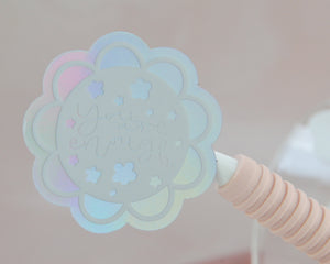 You Are Enough Holographic Sticker - You Make My Dreams