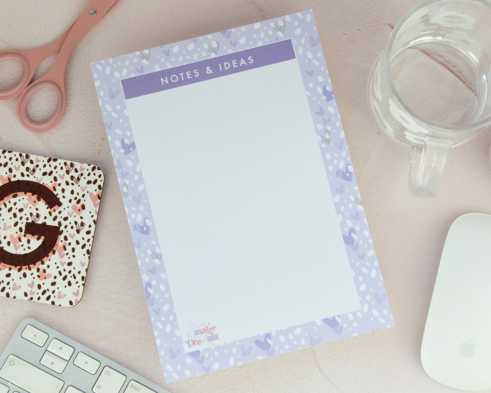 A5 Notes & Ideas Pad - You Make My Dreams