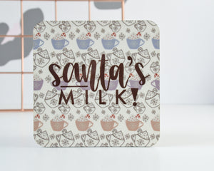 Santa's Milk Coaster - You Make My Dreams