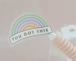 You Got This Clear Rainbow Sticker