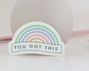 You Got This Clear Rainbow Sticker - You Make My Dreams