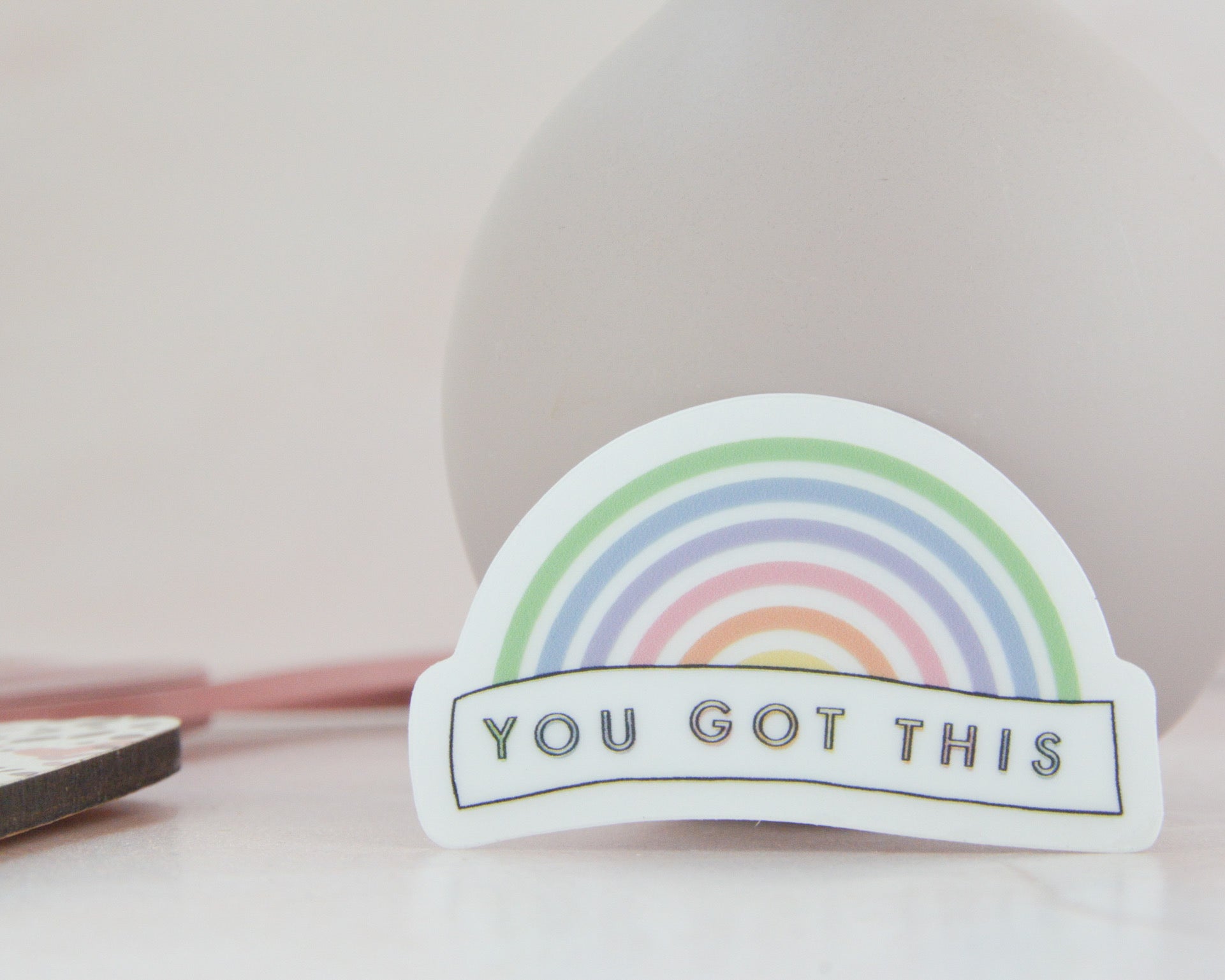 You Got This Clear Rainbow Sticker - You Make My Dreams