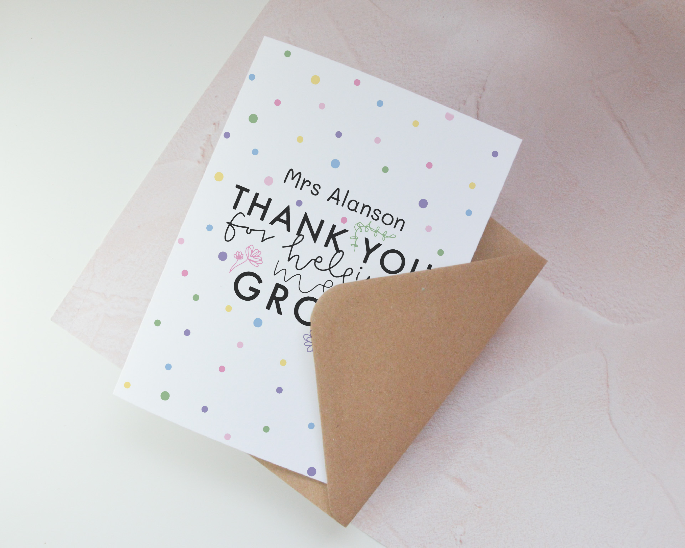 Thank You For Helping Me Grow Greetings Card