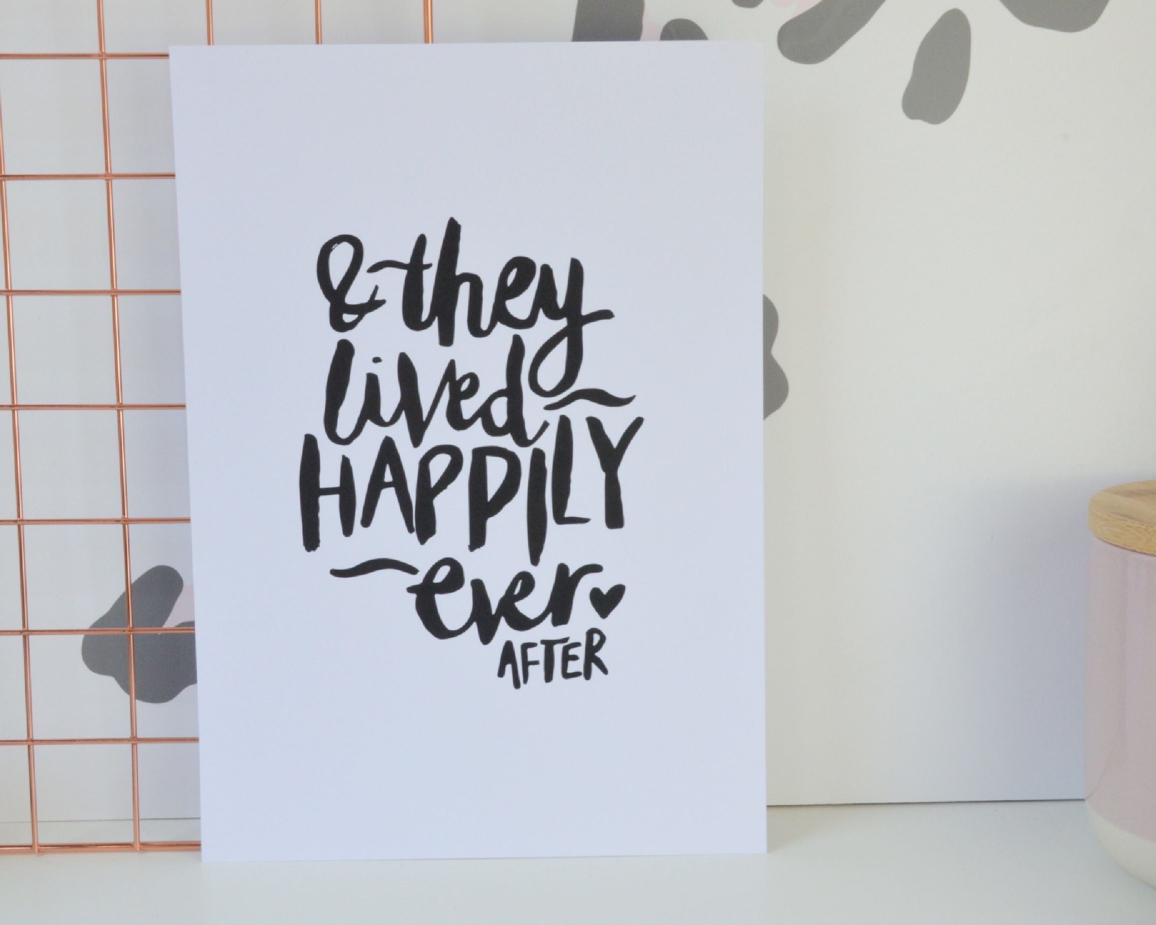 & They Lived Happily Ever After Print - You Make My Dreams
