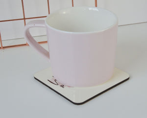 Personalised Place Prosecco Here Coaster - You Make My Dreams