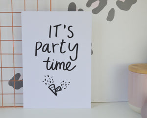 It’s Party Time Print - You Make My Dreams