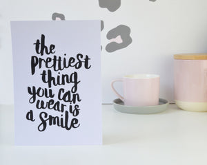 The Prettiest Smile Print - You Make My Dreams