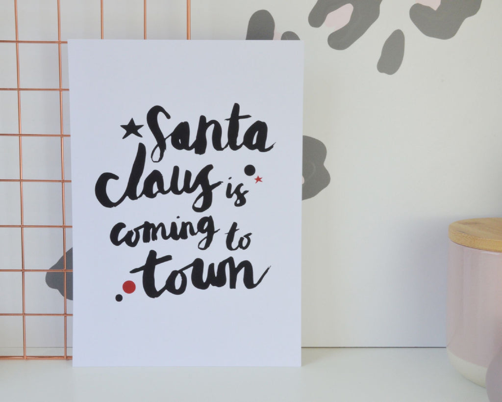 Santa Claus is Coming to Town Print - You Make My Dreams