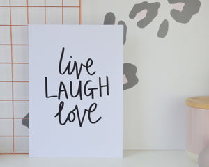 Live Laugh Love Print - You Make My Dreams